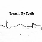 Transit My Youth