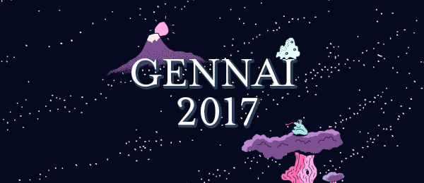 GENNAI2017 メインセッション Day1 －「AI・VR・エンタメ・恋・組織・日本」を発明する