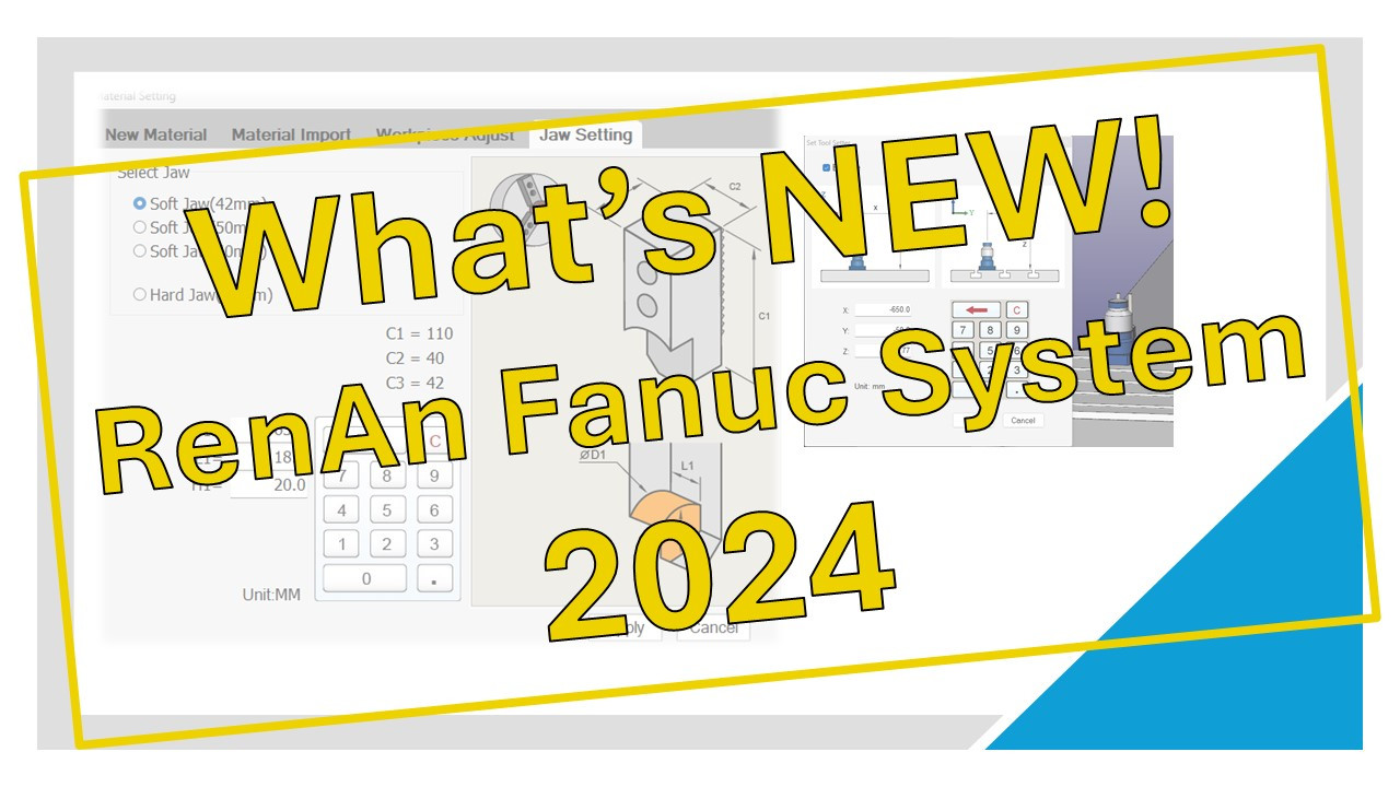 RenAn 2024 version What's New! Fanuc system