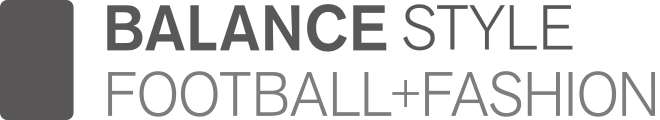 BALANCE STYLE FOOTBALL + FASHION