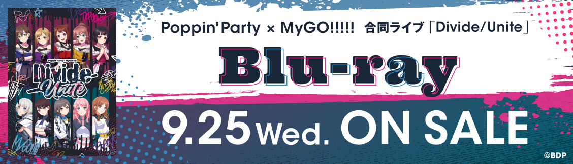 Poppin'Party×MyGO!!!!! 合同ライブ「Divide/Unite」Blu-ray