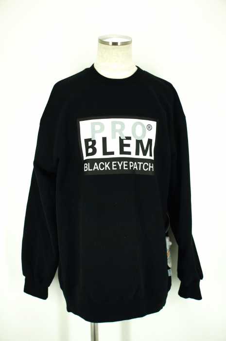 BLACK EYE PATCH (ブラックアイパッチ) PROBLEM crew neck メンズ トップス