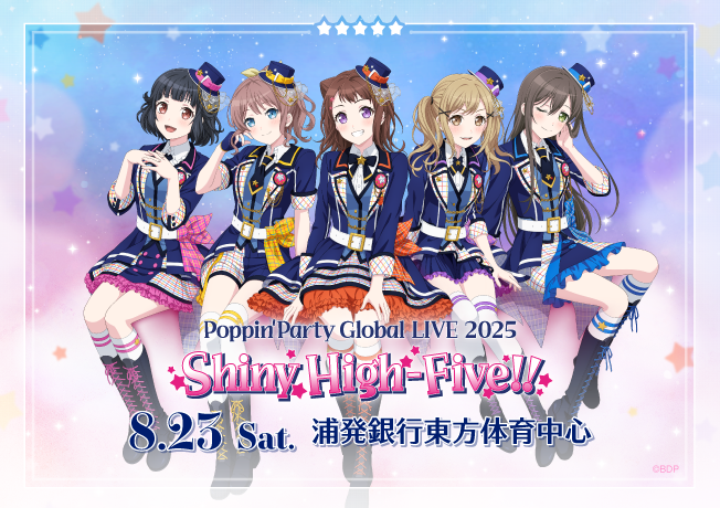 Poppin'Party Global LIVE 2025「Shiny High-Five!!」
