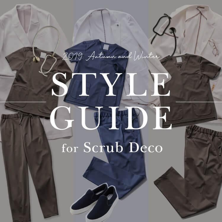 2019 Autumn and Winter Style Guide for SCRUB DECO