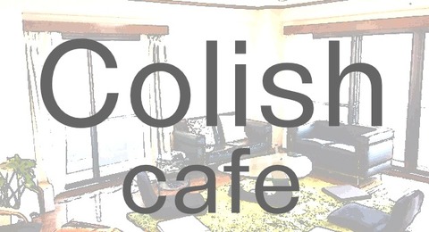 5月18日(土)11:00~17:00「colishカフェ」開催!