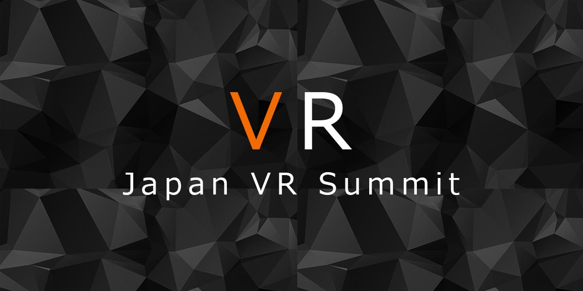 Japan VR Summit