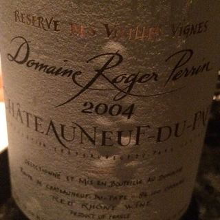Dom. Roger Perrin Châteauneuf du Pape Reserve Les Vieilles Vignes Rouge