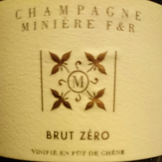 Champagne Minière F&R Brut Zéro(シャンパーニュ・ミニエール F&R ブリュット・ゼロ)