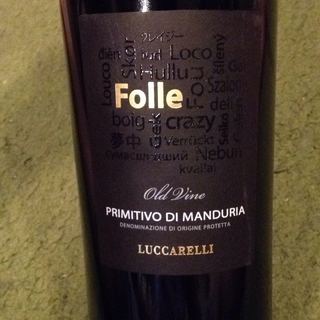 Luccarelli Folle Primitivo di Manduria(ルッカレッリ フォレ プリミティーヴォ・ディ・マンドゥーリア)