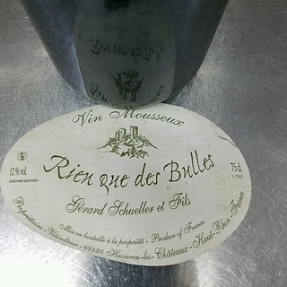 Gérard Schueller et Fils Rien Que des Bulles