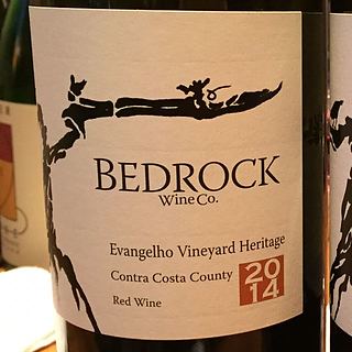 Bedrock Evangelho Vineyard Heritage(ベッドロック エヴァンジェロ・ヴィンヤード ヘリテージ)