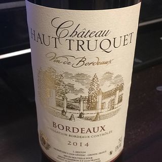 Ch. Haut Truquet(シャトー・オー・トゥリュケ)