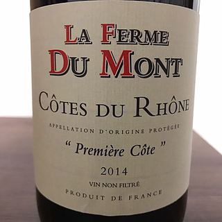 La Ferme du Mont Côtes du Rhône Première Côte(ラ・フェルム・デュ・モン コート・デュ・ローヌ ルージュ プルミエール・コート)