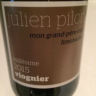 Julien Pilon Viognier Mon Grand père était Limonadier