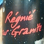 PUR Régnié Sur Granite