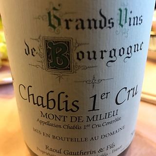 Raoul Gautherin et Fils Chablis 1er Cru Mont de Milieu