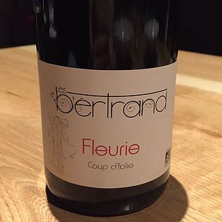 Les Bertrand Fleurie Coup d'folie