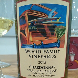 Wood Family Vineyards Chardonnay Para Mas Amigas Livermore Valley(ウッド・ファミリー・ヴィンヤーズ シャルドネ)