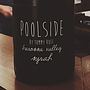Poolside by Tommy Ruff Syrah