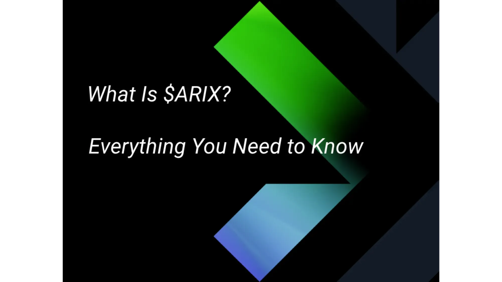What Is $ARIX? Everything You Need to Know