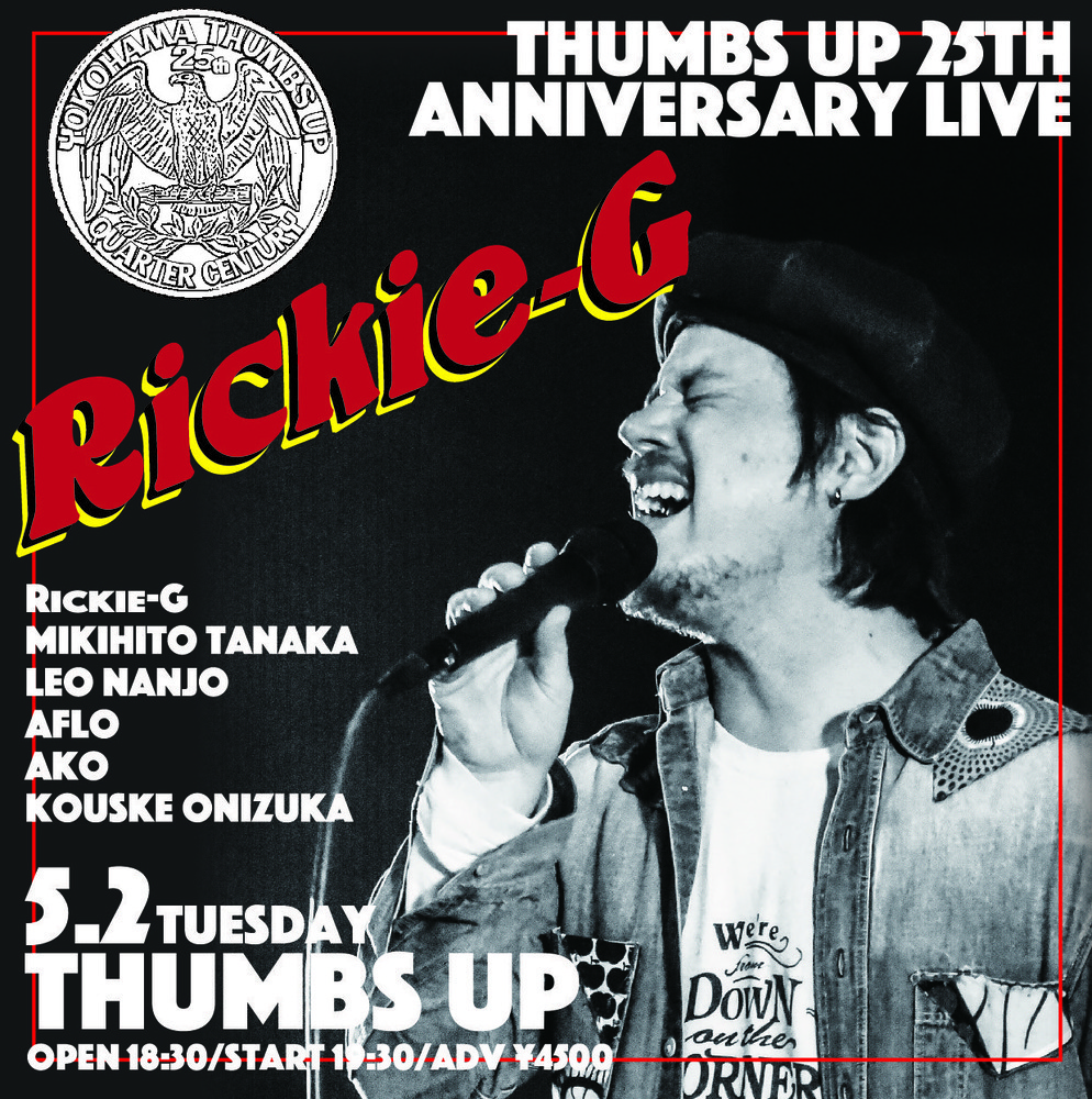 Rickie-G | 2023年5月2日(火) Rickie-G THUMBS UP 25th ANNIVERSARY LIVE