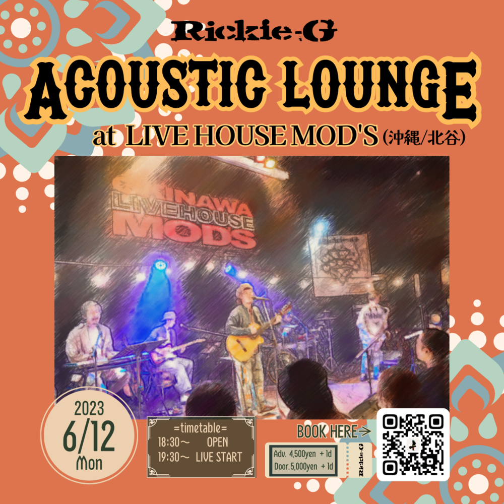 Rickie-G 12/18日（月）北谷Mod's ライブチケット Rickie-G | 2023年6月12日(月) 【RICKIE GENE Acoustic Lounge】at