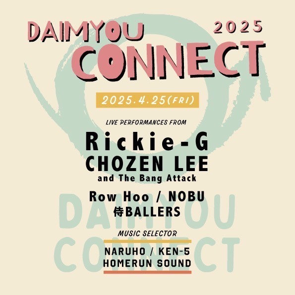 Rickie-G | イベント出演 2025年4月25日(金) DAIMYOU CONNECT