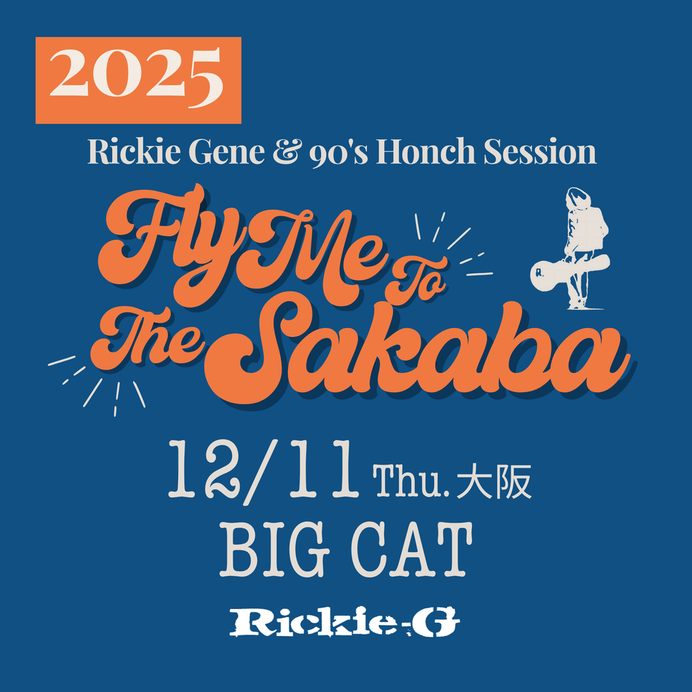 Rickie-G | 2025年12月11日(木) 【Fly Me To The Sakaba Tour 2025
