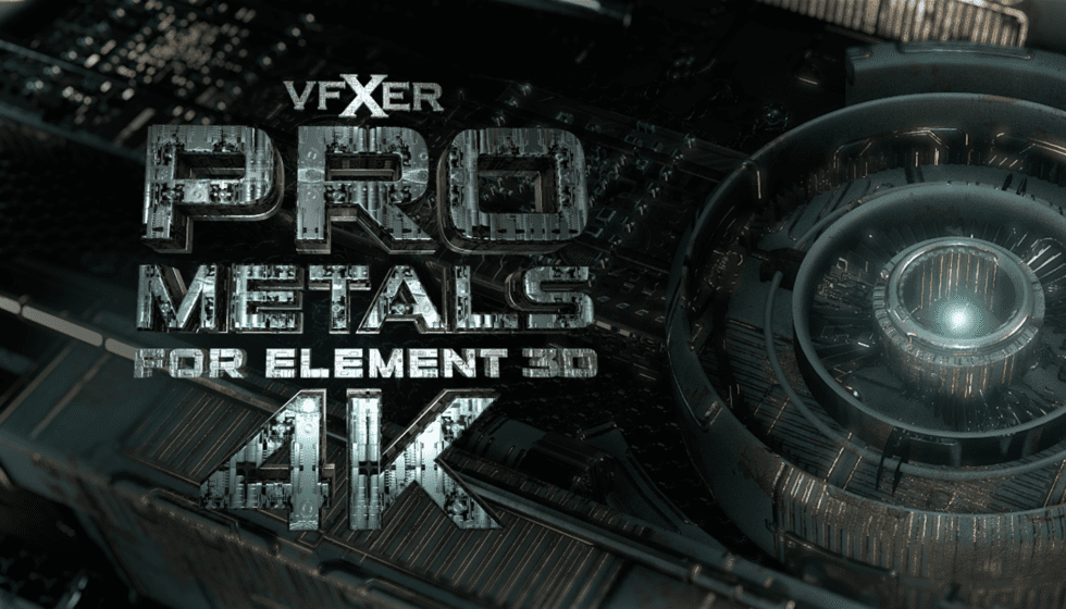 VFXER Pro Metals 4K For Element 3D V2 発売