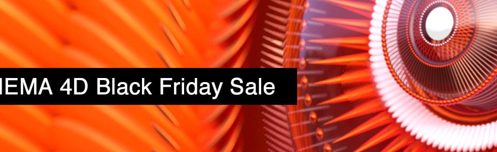 CINEMA 4D Black Friday Sale 開催
