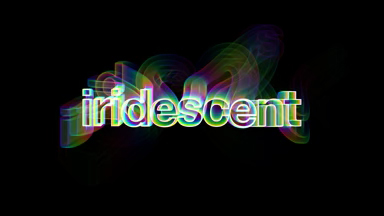 Iridescent