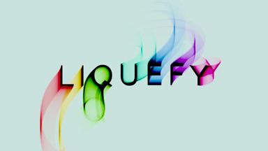 Liquefy