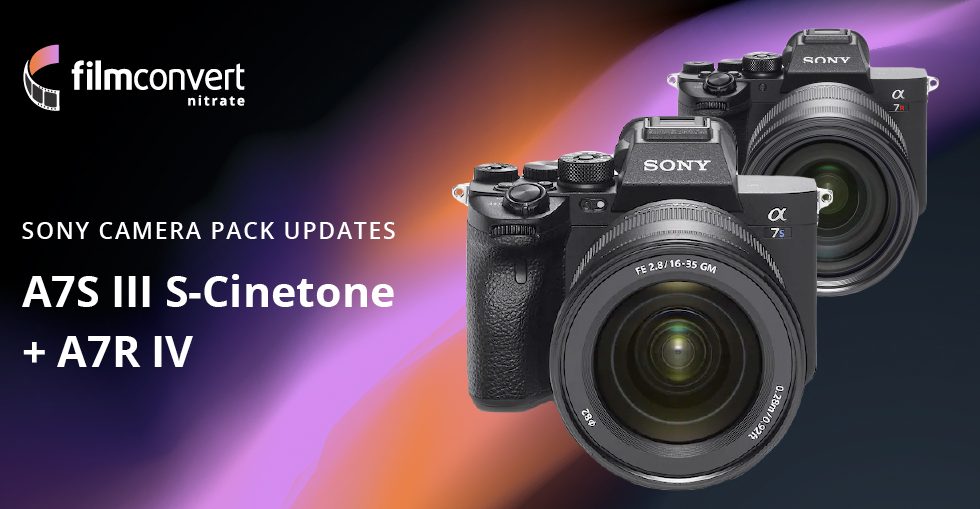 FilmConvert、Sony α7R IV & α7S III用Camera Packリリース