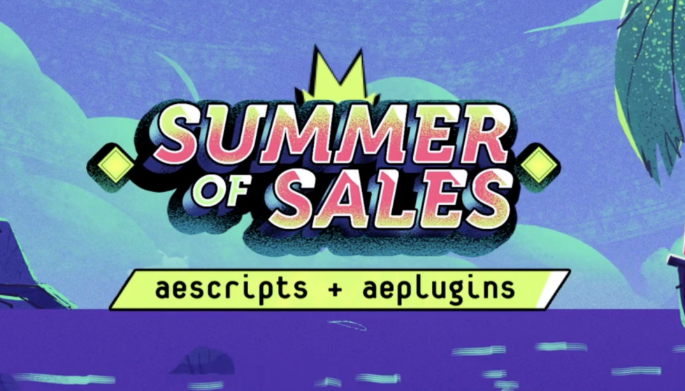 【セール告知】aescripts Summer of Sales Week 2、6月13日スタート