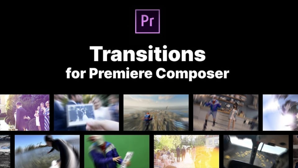 Transitions for Premiere Composer 発売
