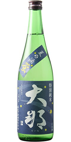 大那 夏の酒 蛍 特別純米 30BY