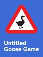 Untitled Goose Game ～いたずらガチョウがやって来た！～