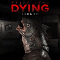 DYING: Reborn