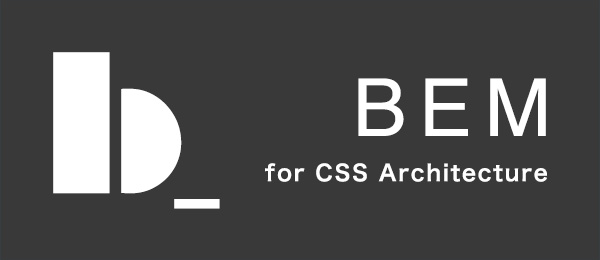 【CSS設計】BEMを使った破綻しにくいHTML, CSSの書き方 -後編-