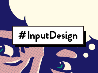 #InputDesign