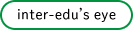 inter-edu’s eye