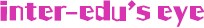 inter-edu’s eye