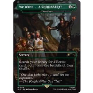 EX+](FOIL)(1676)We Want . . . A SHRUBBERY! // 三顧の礼/Three