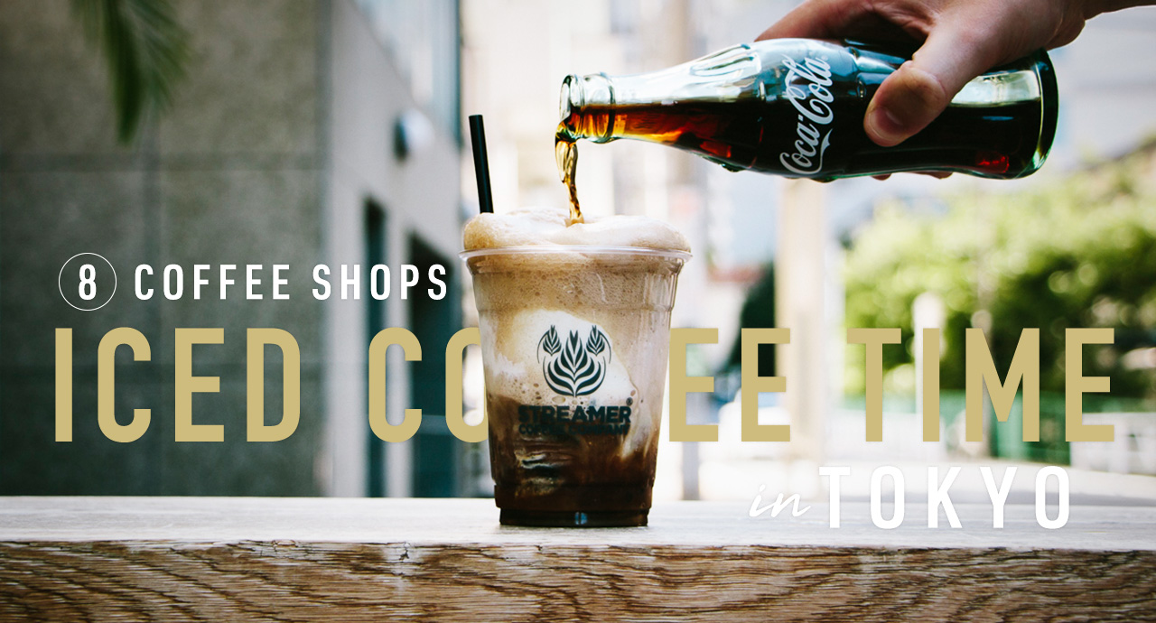 ICED COFFEE TIME IN TOKYO