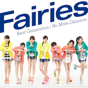 Fairies「Beat Generation/No More Distance」【CD+DVD】