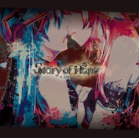 ボカロP ゆよゆっぺ「Story of Hope」初回盤