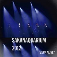 サカナクション「SAKANAQUARIUM 2012 ZEPP ALIVE」