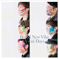 Brand New Vibe、シングル「Vivid Days」初回盤