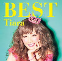 Tiara ベストアルバム「Tiara BEST」【通常盤(CD)】