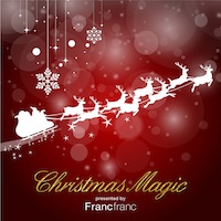 クリスマス・コンピレーション「Christmas Magic presented by Francfranc」